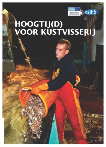 Hoogtij(d) voor Kustvisserij. Position Paper GIFS INTERREG 2 Seas Project Hoogtij(d) voor Kustvisserij. Position Paper GIFS INTERREG 2 Seas Project