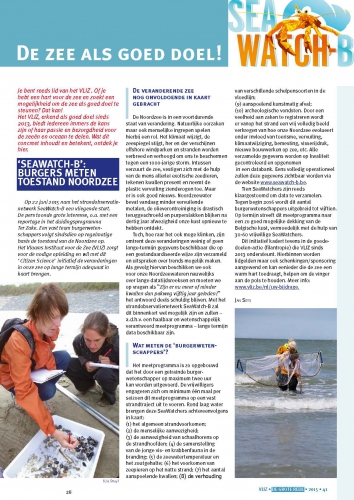 De zee als goed doel! 'SeaWatch-B': Burgers meten toestand Noordzee De zee als goed doel! 'SeaWatch-B': Burgers meten toestand Noordzee