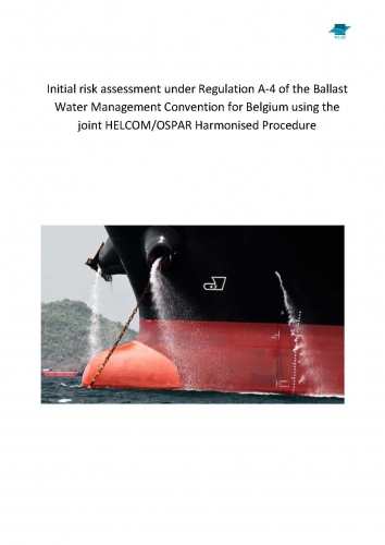 Beleidsinformerende Nota: Initial risk assessment under Regulation A-4 of the Ballast Water Management Convention for Belgium using the joint HELCOM/OSPAR Harmonised Procedure