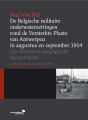 De Belgische militaire onderwaterzettingen rond de Versterkte Plaats van Antwerpen in augustus en september 1914: een historisch-geografische reconstructie