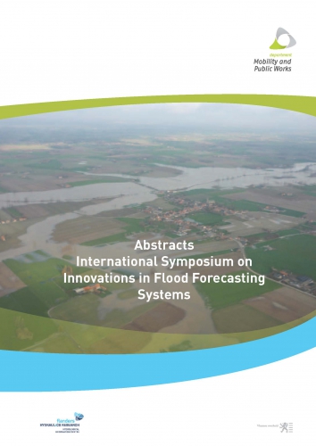 International Symposium on Innovations in Flood Forecasting Systems, 16-17 March 2011, Flanders Hydraulics Research Antwerp, Belgium: book of abstracts