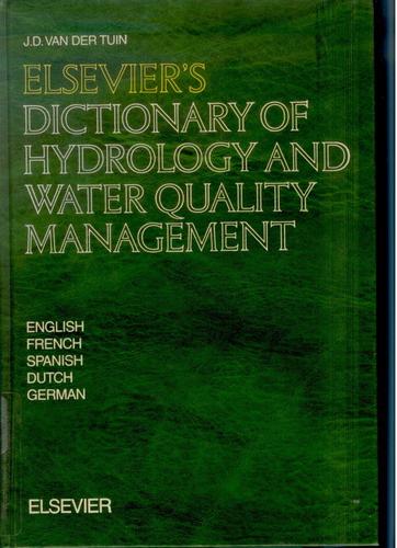 Elsevier's dictionary of hydrology and water quality mangement in five languages: English, french, Spanish, Dutch and German