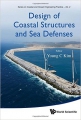 Design of coastal structures and sea defenses