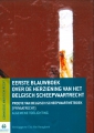 Eerste blauwboek over de herziening van het Belgische scheepvaartrecht: proeve van Belgisch scheepvaartwetboek (privaatrecht): algemene toelichting