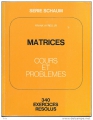 Matrices: cours et problèmes
