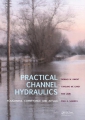 Practical channel hydraulics: roughness, conveyance, and afflux
