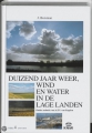 Duizend jaar weer, wind en water in de Lage Landen. Deel 4: 1575-1675