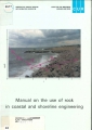 Manual on the use of rock in coastal and shoreline engineering