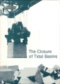 The closure of tidal basins: closing of estuaries, tidal inlets and dike breaches