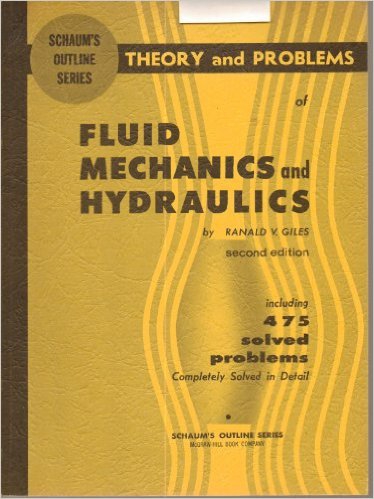 Schaum's outline of theory and problems of fluid mechanics and hydraulics