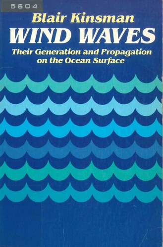 Wind waves: their generation and propagation on the ocean surface