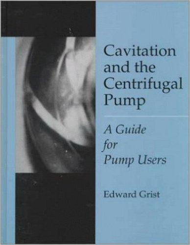 Cavitation and the centrifugal pump a guide for pump users