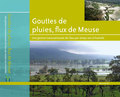 Gouttes de pluies, flux de Meuse: une gestion transnationale de l'eau par temps sec et humide
