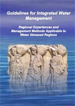Guidelines for integrated water management: regional experiences and management methods applicable to water stressed regions