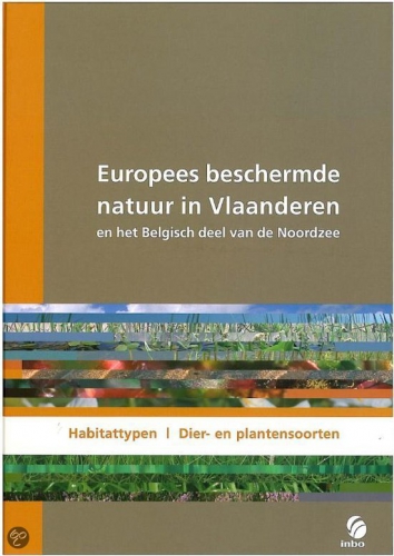 Europees beschermde natuur in Vlaanderen en het Belgisch deel van de Noordzee: habitattypen: dier- en plantensoorten