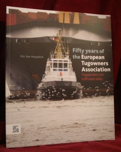 Fifty years of the European Tugowners Association: from London club to Brussels lobby