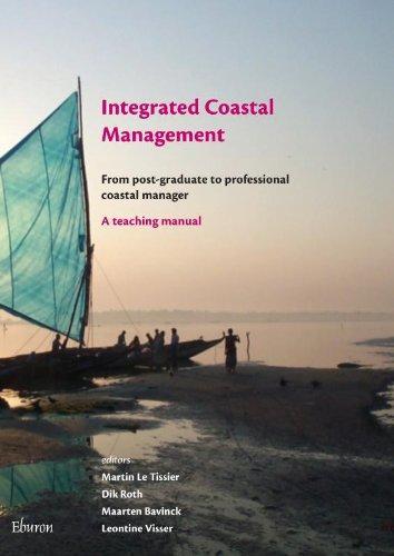 Integrated coastal management: from post-graduate to professional coastal manager - A teaching manual