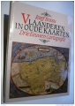 Vlaanderen in oude kaarten: drie eeuwen cartografie