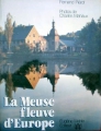 La Meuse, fleuve d'Europe
