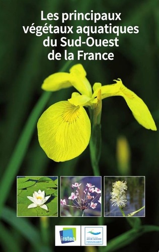 Les principaux végétaux aquatiques du Sud-Ouest de la France