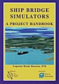 Ship bridge simulators: a project handbook