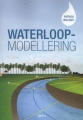 Waterloopmodellering: algemene methodologie voor numerieke modellering van waterlopen