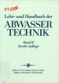 Lehr-und Handbuch der Abwassertechnik: Band II