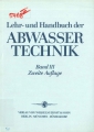 Lehr-und Handbuch der Abwassertechnik: Band III