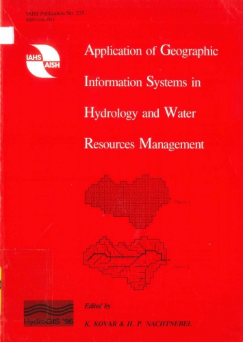 Application of Geographic Information Systems in hydrology and water resources management