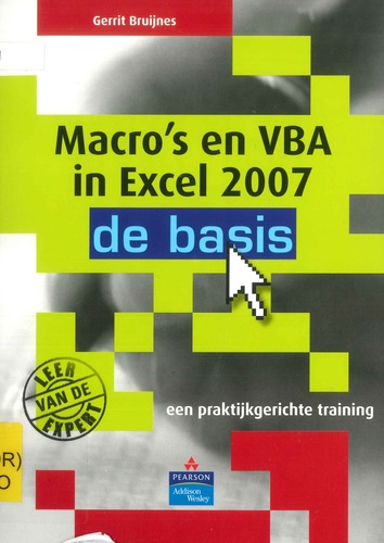 Macro's en VBA in Excel 2007: de basis