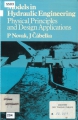 Models in hydraulic engineering: physical principles and design applications