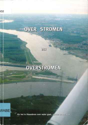 Over stromen en overstromen: als het in Vlaanderen over water gaat… spelen ze met vuur