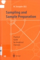 Sampling and Sample Preparation: practical guide for analytical chemists