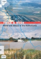 Twice a river: Rhine and Meuse in the Netherlands