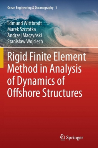 Rigid finite element method in analysis of dynamics of offshore structures
