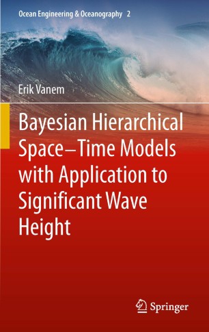 Bayesian hierarchical space–time models with application to significant wave height