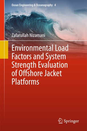 Environmental load factors and system strength evaluation of offshore jacket platforms