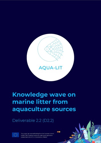 Knowledge wave on marine litter from aquaculture sources. D2.2 Aqua-Lit project Knowledge wave on marine litter from aquaculture sources. D2.2 Aqua-Lit project