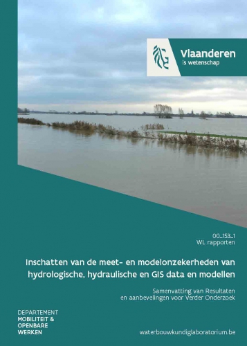 Inschatten van de meet- en modelonzekerheden van hydrologische, hydraulische en GIS data en modellen: samenvatting van resultaten en aanbevelingen voor verder onderzoek