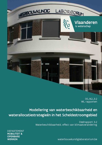 Modellering van waterbeschikbaarheid en waterallocatiestrategieën in het Scheldestroomgebied: deelrapport 3-2. Waterbeschikbaarheid, effect van klimaatverandering Modellering van waterbeschikbaarheid en waterallocatiestrategieën in het Scheldestroomgebied: deelrapport 3-2. Waterbeschikbaarheid, effect van klimaatverandering
