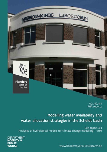 Modelling water availability and water allocation strategies in the Scheldt basin: sub report 4-4. Analyses of hydrological models for climate change modelling – VHM
