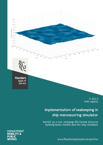 Implementation of seakeeping in ship manoeuvring simulator: NetCDF as a new exchange file format between hydrodynamic models and the ship simulator