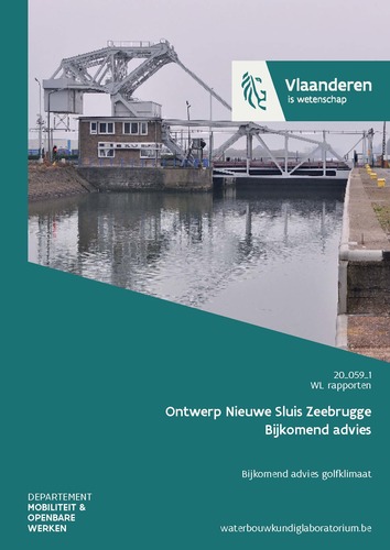 Ontwerp Nieuwe Sluis Zeebrugge. Bijkomend advies: bijkomend advies golfklimaat