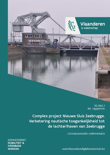 Complex project Nieuwe Sluis Zeebrugge. Verbetering nautische toegankelijkheid tot de (achter)haven van Zeebrugge: Literatuurstudie sedimentatie Complex project Nieuwe Sluis Zeebrugge. Verbetering nautische toegankelijkheid tot de (achter)haven van Zeebrugge: Literatuurstudie sedimentatie