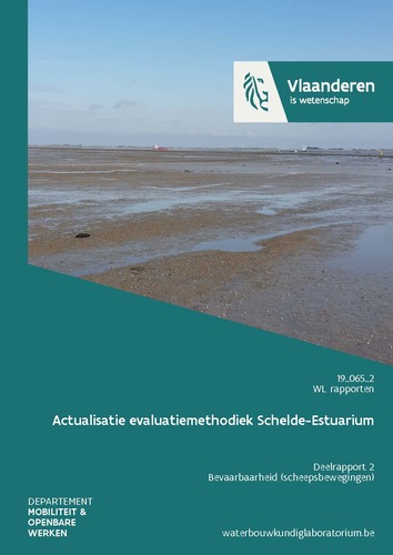 Actualisatie evaluatiemethodiek Schelde-Estuarium: deelrapport 2. Bevaarbaarheid