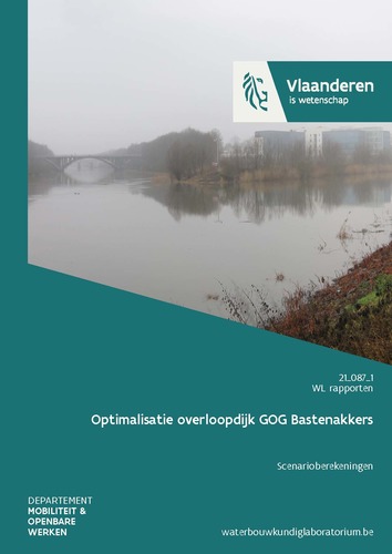 Optimalisatie overloopdijk GOG Bastenakkers: scenarioberekeningen