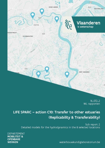 LIFE SPARC – action C10: transfer to other estuaries (Replicability & Transferability): sub report 2. Detailed models for the hydrodynamics in the 8 selected locations