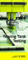 Towing Tank Testing