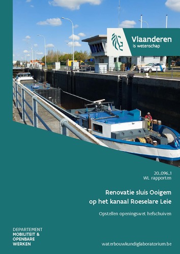 Renovatie sluis Ooigem op het kanaal Roeselare Leie: opstellen openingswet hefschuiven