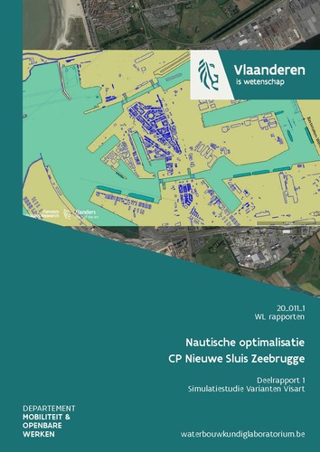 Nautische optimalisatie CP Nieuwe Sluis Zeebrugge: deelrapport 1. Simulatiestudie varianten Visart